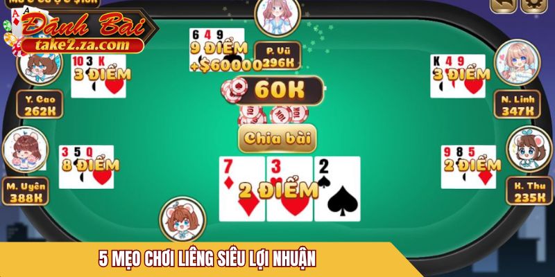 5 mẹo chơi Liêng siêu lợi nhuận
