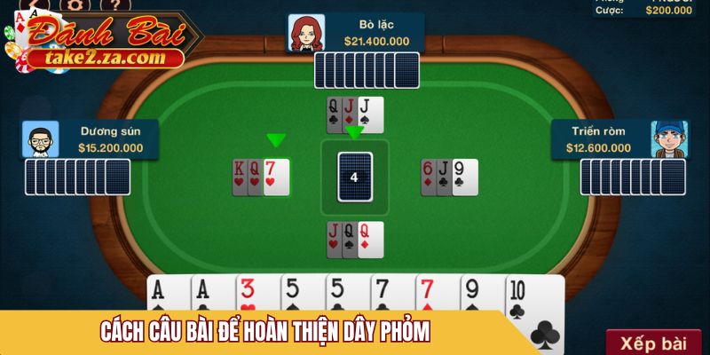 Cách câu bài để hoàn thiện dây Phỏm