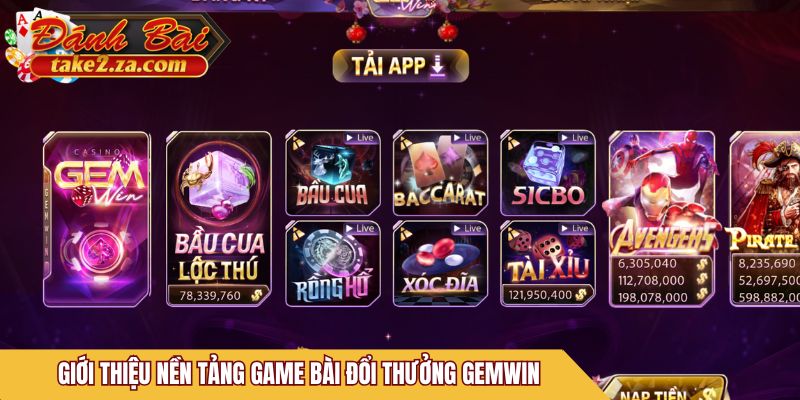 Giới thiệu nền tảng game bài đổi thưởng Gemwin