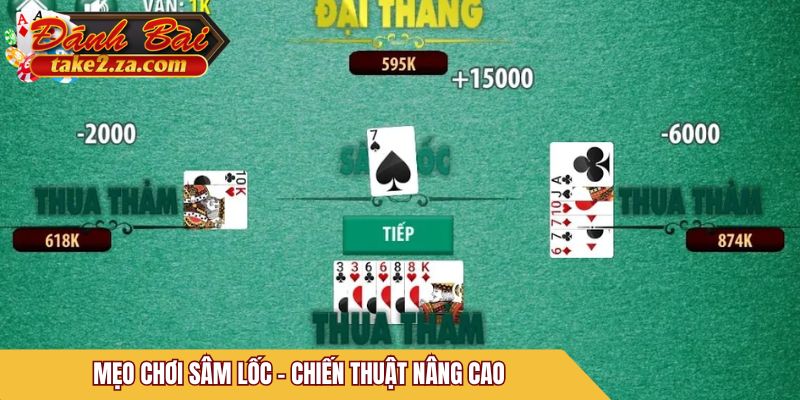 Mẹo chơi Sâm Lốc - chiến thuật nâng cao