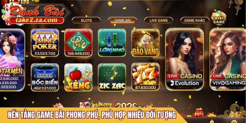 Nền tảng game bài phong phú, phù hợp nhiều đối tượng