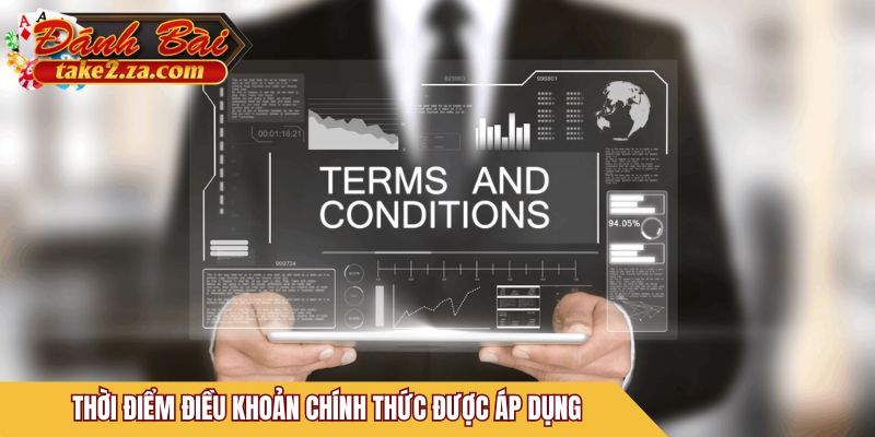 Thời điểm điều khoản chính thức được áp dụng